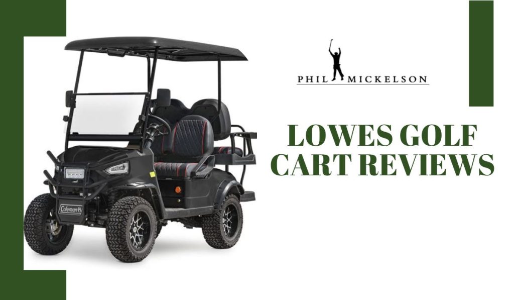 Lowes Golf Cart Reviews