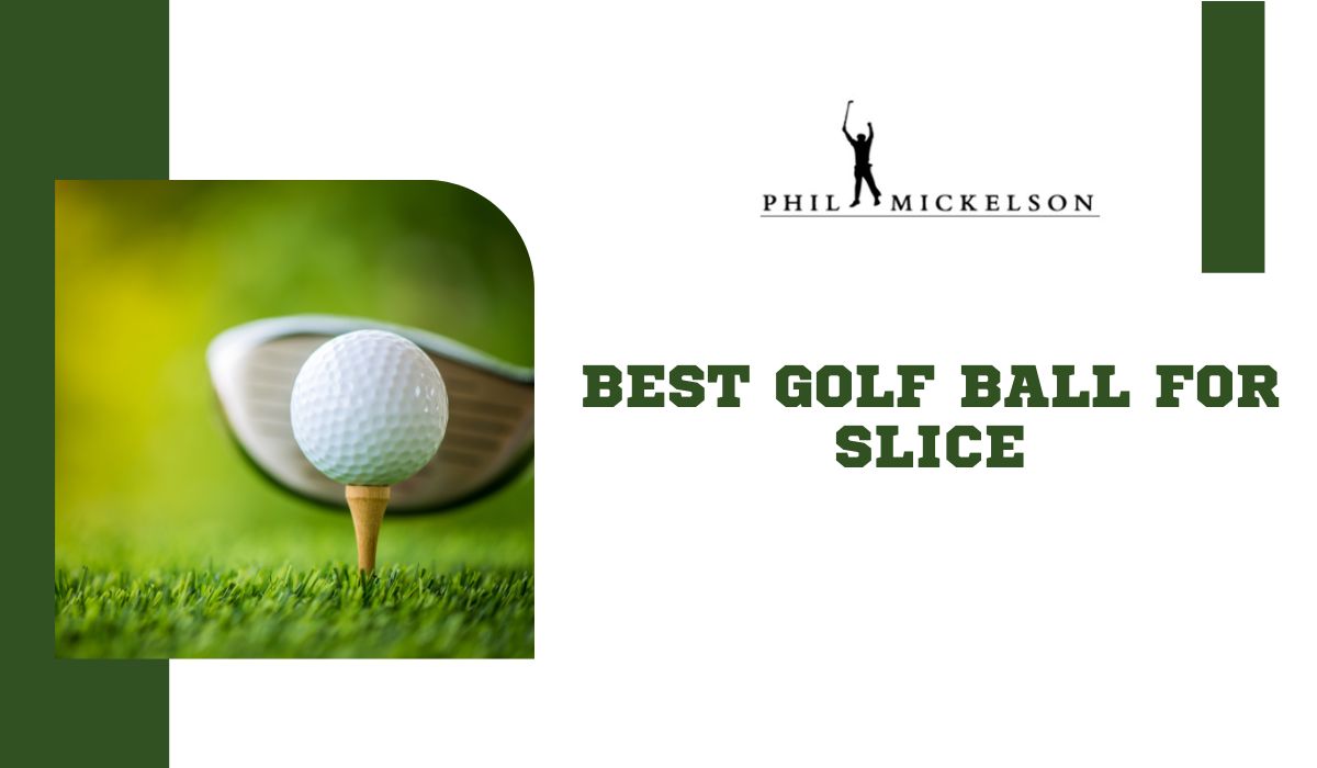 Best Golf Ball for Slice