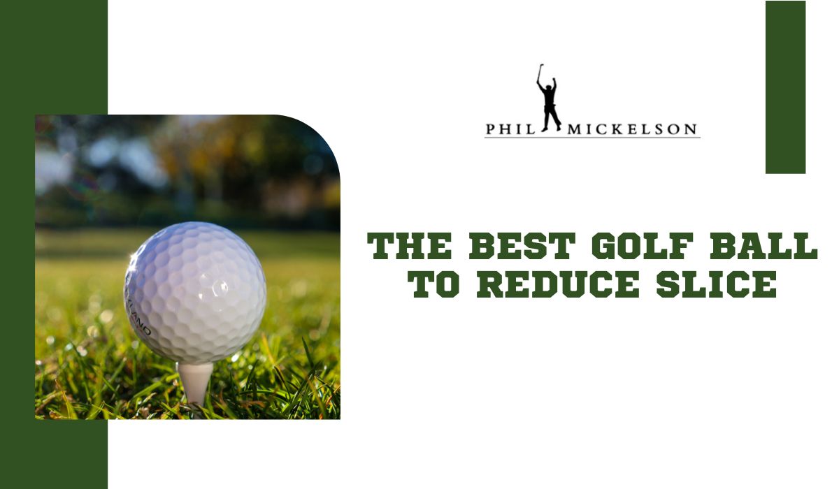 The Best Golf Ball to Reduce Slice