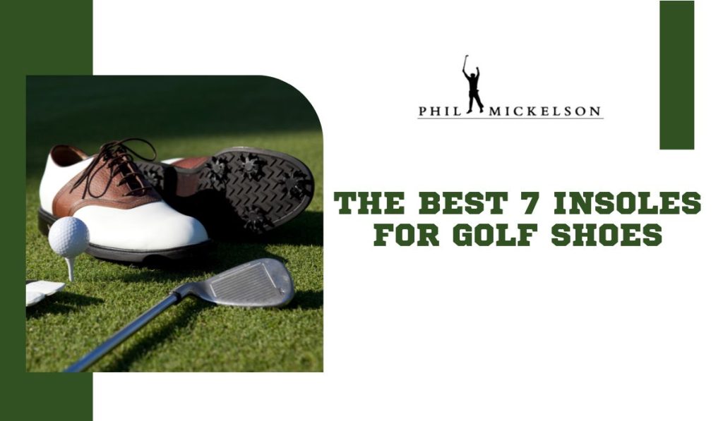 The 7 Best Insoles for Golf Shoes