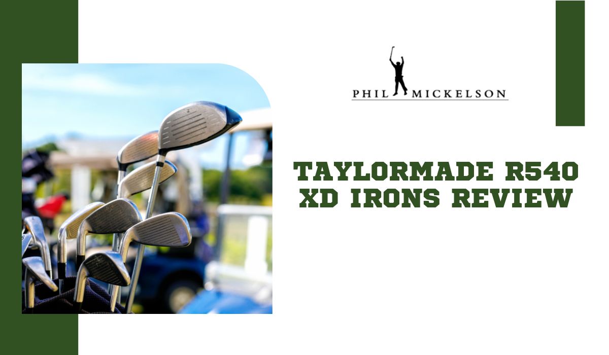 TaylorMade R540 XD Irons Review